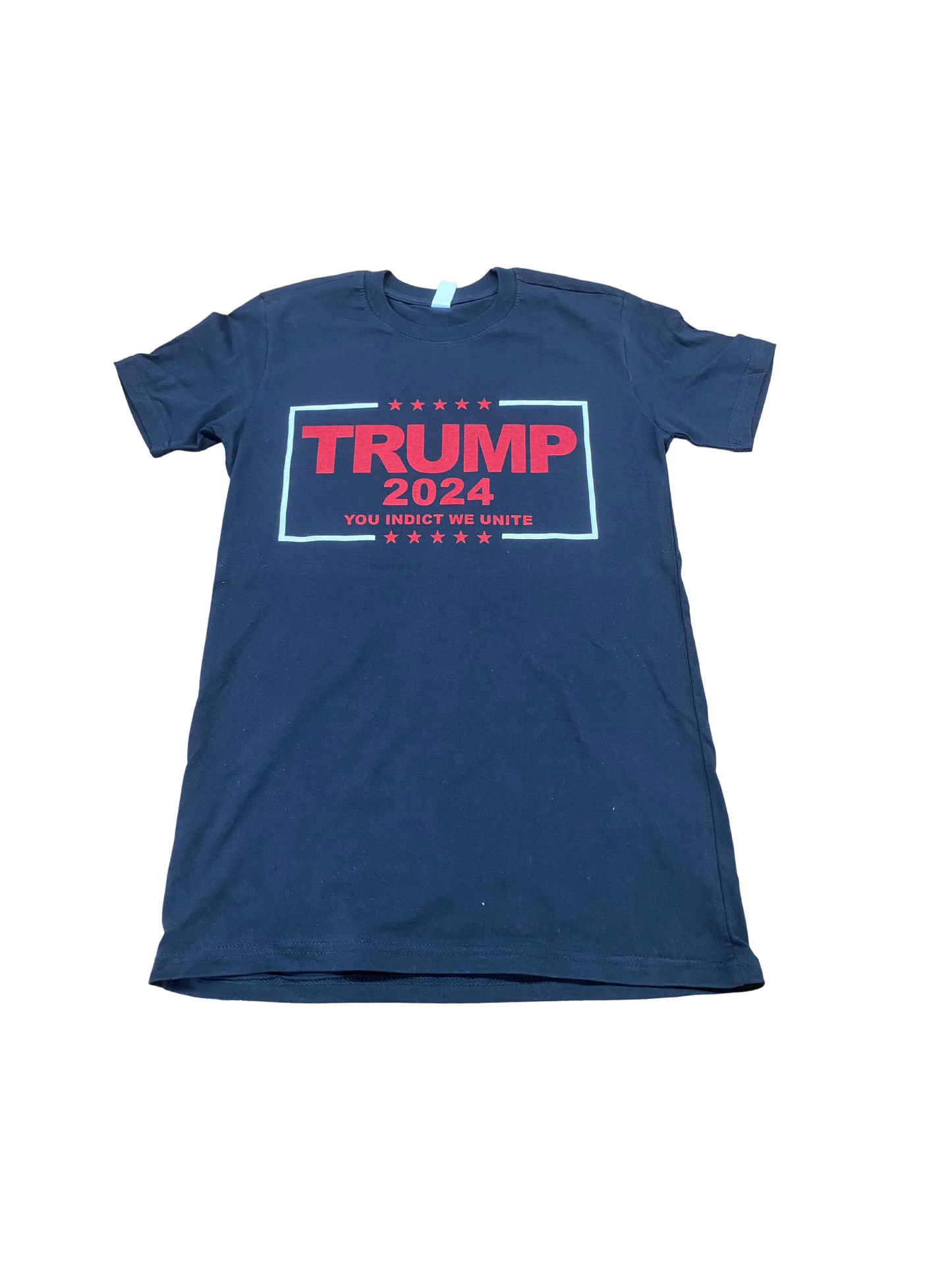 YOU INDICT WE UNITE TRUMP 2024 T SHIRT