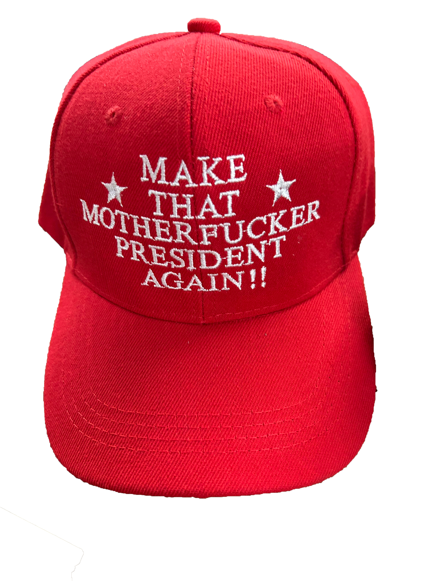 MAKE THAT MOTHERFUCKER PRESIDENT AGAIN HAT